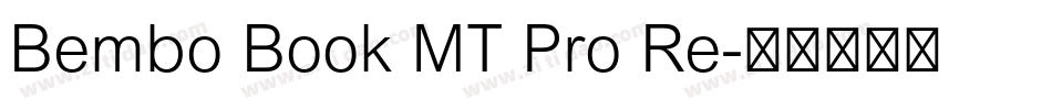Bembo Book MT Pro Re字体转换